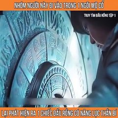 Reviw Phim Truy tìm đầu rồng tập 1