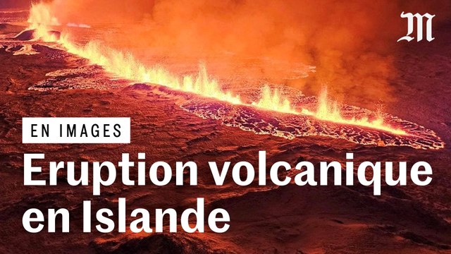 Islande : les images impressionnantes de la nouvelle éruption volcanique