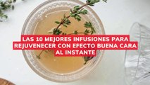 Las 10 mejores infusiones para rejuvenecer con efecto buena cara al instante