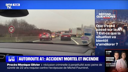 Que s'est-il passé sur l'autoroute A1? BFMTV répond à vos questions