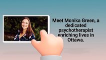 Transformative Psychotherapy in Ottawa Discover Monika Green's Expert Approach