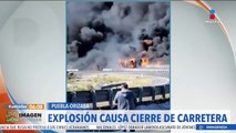 Explosión de pipa causa el cierre de la autopista Puebla-Orizaba