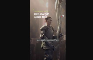 Procès Jeanne d'Arc : la contre enquête dans un documentaire sur France 2