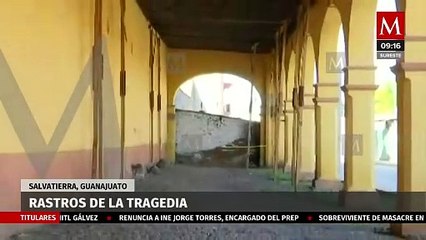Velador de hacienda en Salvatierra narra masacre en posada: "todo volaba y gente corriendo"