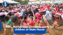 Ruto, Rachel host Christmas party for children at State House