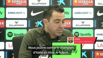 Barcelone : Xavi annonce un match équilibré contre Naples ⚽