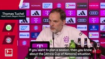 Bayern boss Tuchel prepared for 'unfortunate' AFCON timing