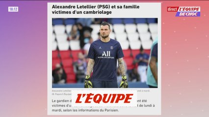 Letellier (PSG) et sa famille victimes d'un cambriolage - Foot - L1 - PSG