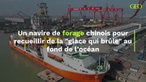 Chine : un navire de forage pour recueillir de la “glace qui brûle” au fond de l’océan