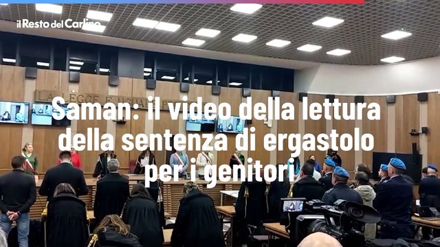 Saman: il video della lettura della sentenza di ergastolo per i genitori
