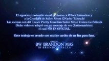 Pretty Guardian Sailor Moon Cosmos   Spot Latino POR ELLAS  Japón Parte 1 y Parte 2   BW BRANDON MAS