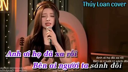 Em Đâu Muốn Thấy Anh Buồn MV  RUMBA - Thúy Loan cover