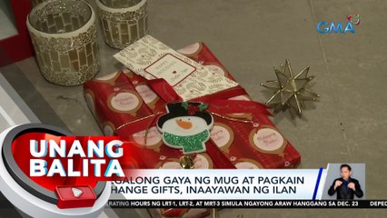 Mga regalong gaya ng mug at pagkain sa exchange gifts, inaayawan ng ilan | UB