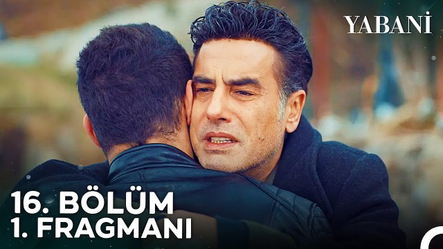 Yabani 16. Bölüm 1. Fragmanı | Seni Geç Bulduğum İçin Beni Affet