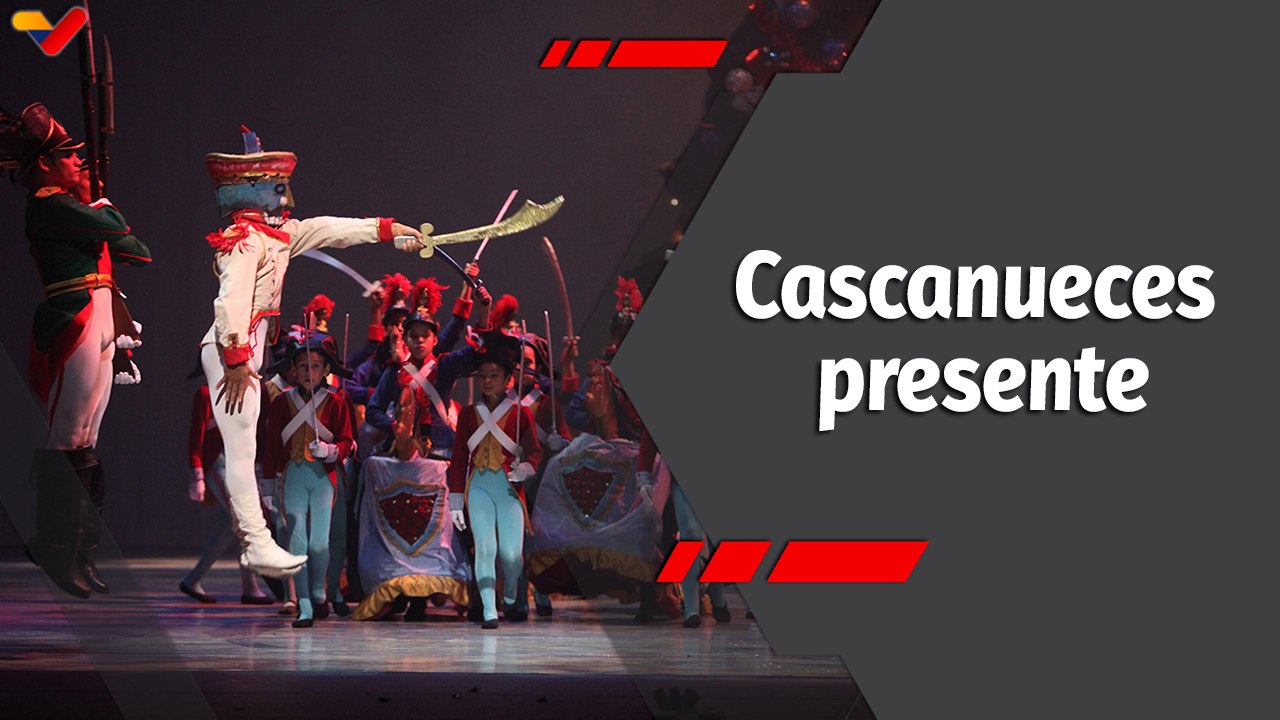 Programa 360 | Obra escénica musical "El Cascanueces" presente en el Teatro Teresa Carreño