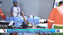 La explosión de un tanque de gas dejó cinco personas heridad en Palenque| Emisión Estelar SIN