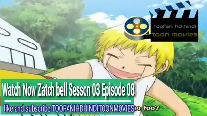 EP-08 || Zatch Bell Season-3 [Hindi Dub] || Homesick!? Hana and Mother. Wanderlust Gash.