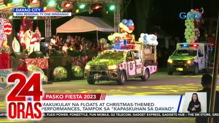 Makukulay na floats at Christmas-themed performances, tampok sa "Kapaskuhan sa Davao" | 24 Oras