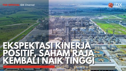 Ekspektasi Kinerja Positif, Saham RAJA Kembali Naik Tinggi