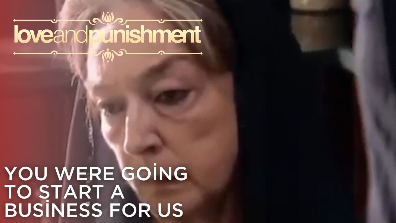 You were going to start a business for us | Love and Punishment - Episode 25