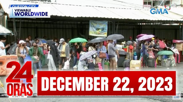 24 Oras Express: December 22, 2023 [HD]