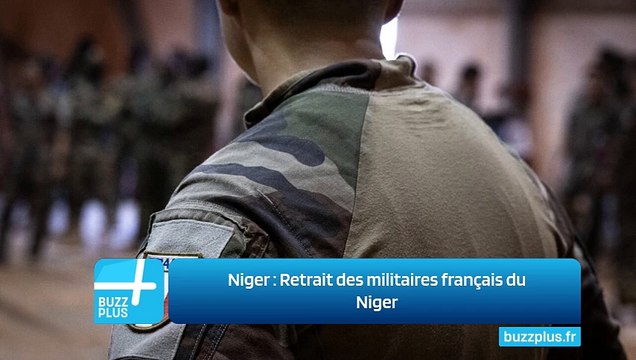 Niger : Retrait des militaires français du Niger