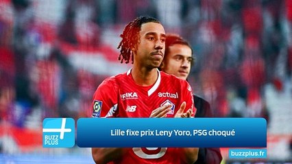 Lille fixe prix Leny Yoro, PSG choqué