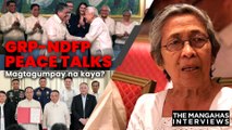 GRP-NDFP Peace Talks - Magtagumpay na kaya? | The Mangahas Interviews