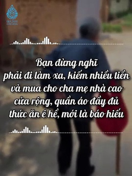 Đừng đợi lúc có nhiều tiền rồi mới nghĩ đến người sinh thành...tại vì chúng ta lớn lên mỗi ngày nhưng cha mẹ thì già đi mỗi giờ..!