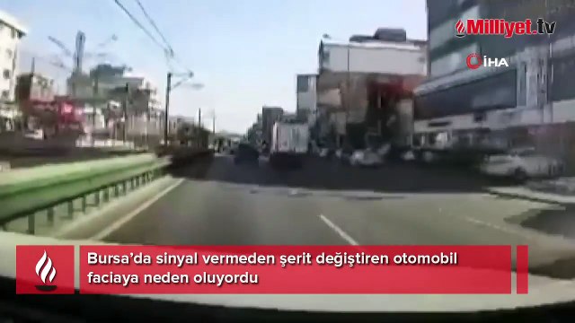 Bursa’da sinyal vermeden şerit değiştiren otomobil faciaya neden oluyordu