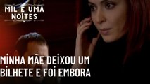 Minha mãe deixou um bilhete e foi embora| Mil e Uma Noites - Episódio 48