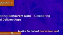 Scraping Restaurant Data - Comparing Food Delivery Apps