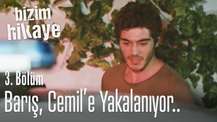 Barış, Cemil'e yakalanıyor.. - Bizim Hikaye 3. Bölüm