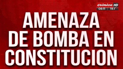 Alerta por nueva amenaza de bomba en estación Constitución