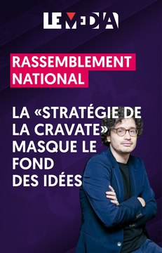 Rassemblement National : la stratégie de la cravate masque le fond des idées