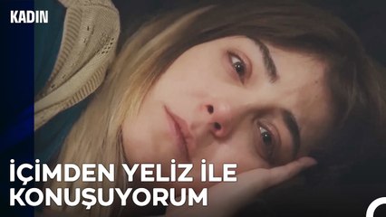 Ceyda, Yeliz'in Yokluğuna Alışamadı - Kadın