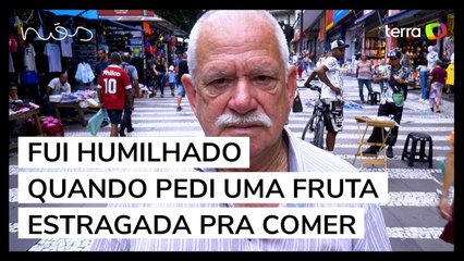 Série Autorretrato: "Fui humilhado quando pedi uma fruta estragada pra comer"