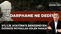 5TL’LİK ATATÜRK’E BENZEMEYEN ÖZÜRSÜZ FETHULLAH GÜLEN PARASI İLE İLGİLİ DARPHANE NE DEDİ?