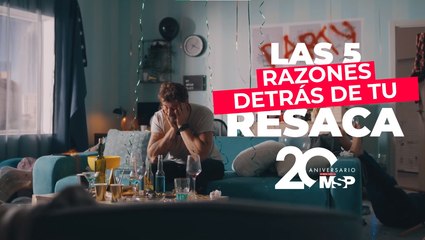 ¿Por qué sientes resaca? ¡Aquí 5 razones! - #ExclusivoMSP