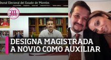 Emplea a novio como su auxiliar magistrada del Tribunal Estatal Electoral
