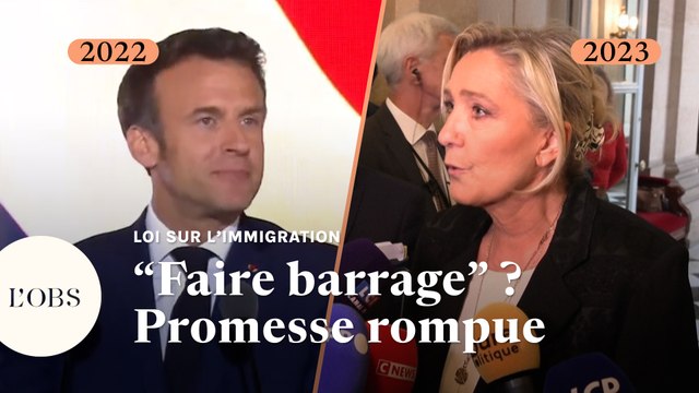 Loi sur l’immigration : quand Macron promettait un barrage contre Le Pen et l’extrême droite