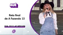 TUDO SOBRE A FINAL DE 'A FAZENDA 15'