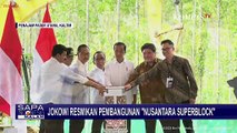 Momen Presiden Jokowi Resmikan Groundbreaking Proyek 'Nusantara Superblock'