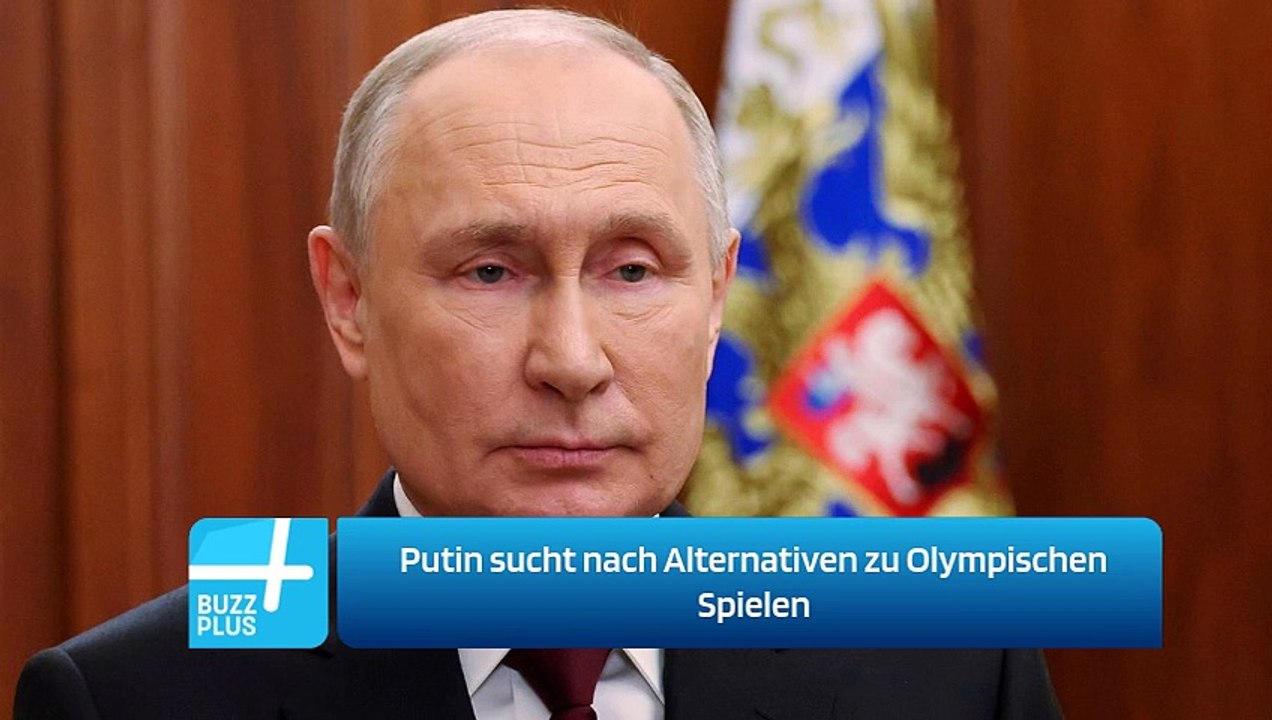 Putin sucht nach Alternativen zu Olympischen Spielen
