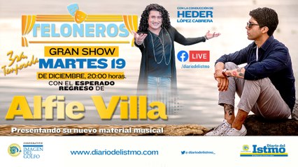 #Teloneros   Invitado: Alfie Villa "Cantante"    Con: Heder López
