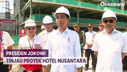 Download Video: Presiden Jokowi Tinjau Proyek Hotel Nusantara di IKN, Intip Kemegahannya