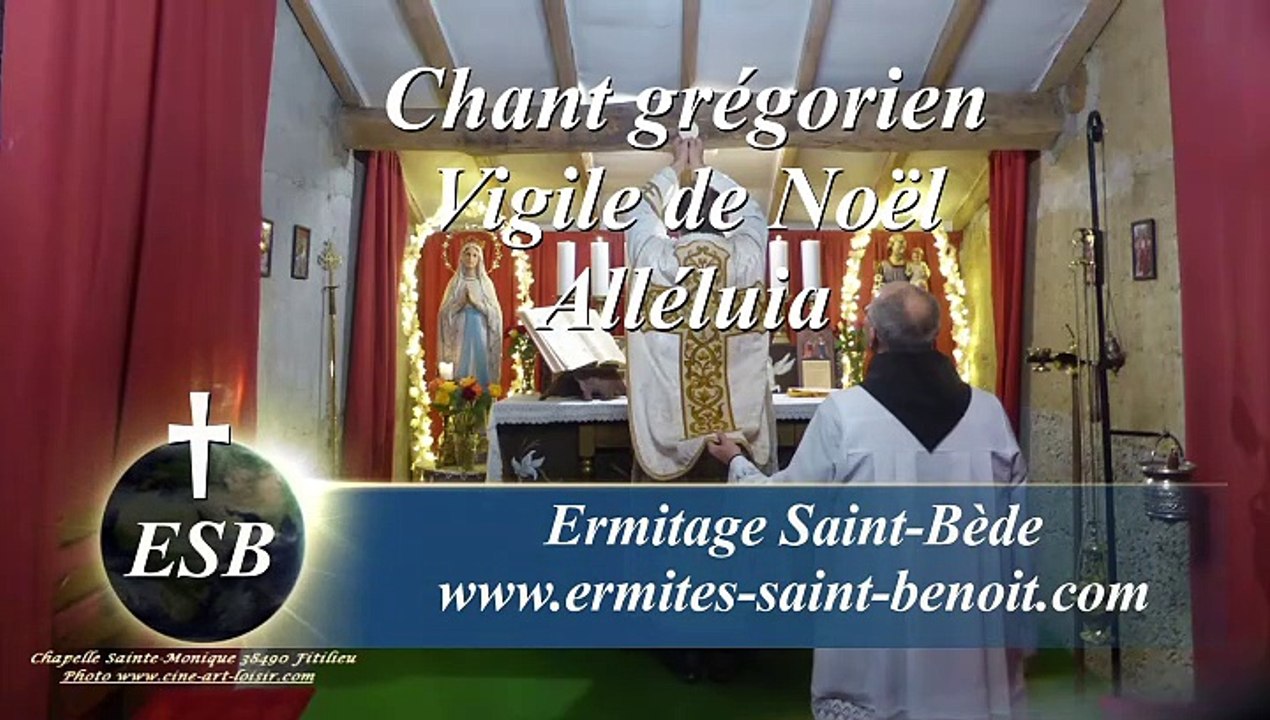 Alléluia Crastina die de la Vigile de Noël - Ermitage Saint-Bède - Ciné Art Loisir