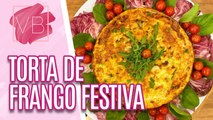 Confira essa receita deliciosa de TORTA DE FRANGO FESTIVA para o Natal - Você Bonita (20/12/2023)