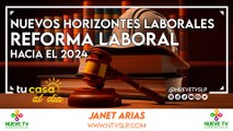 Nuevos Horizontes Laborales: Habla sobre la Reforma Laboral hacia el 2024