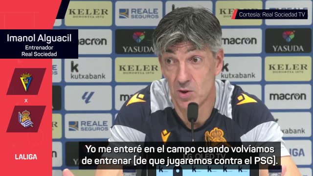 Imanol sobre el PSG: Si quieres llegar a la final, tienes que enfrentarte a los mejores